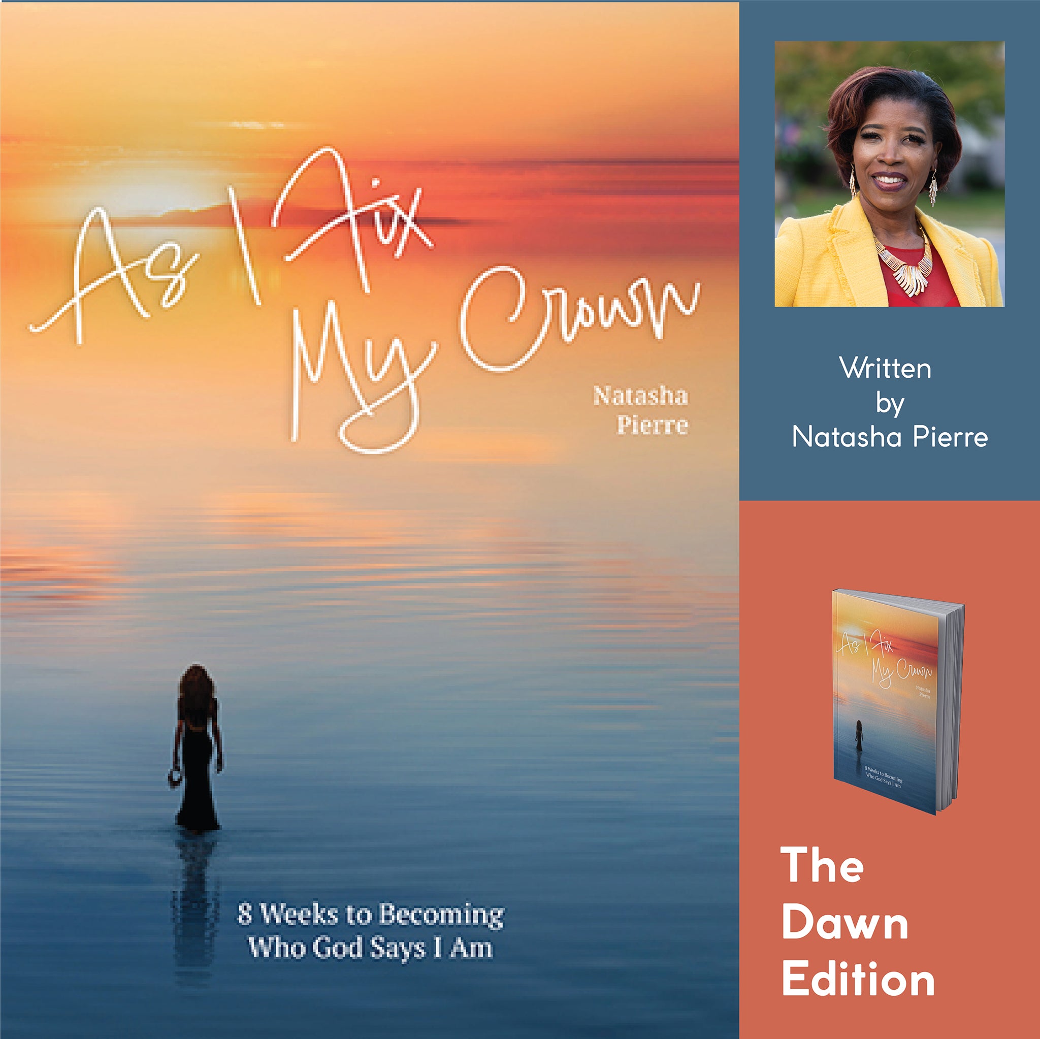 As I Fix My Crown The Dawn Edition: 8 Weeks to Becoming Who God Says I Am