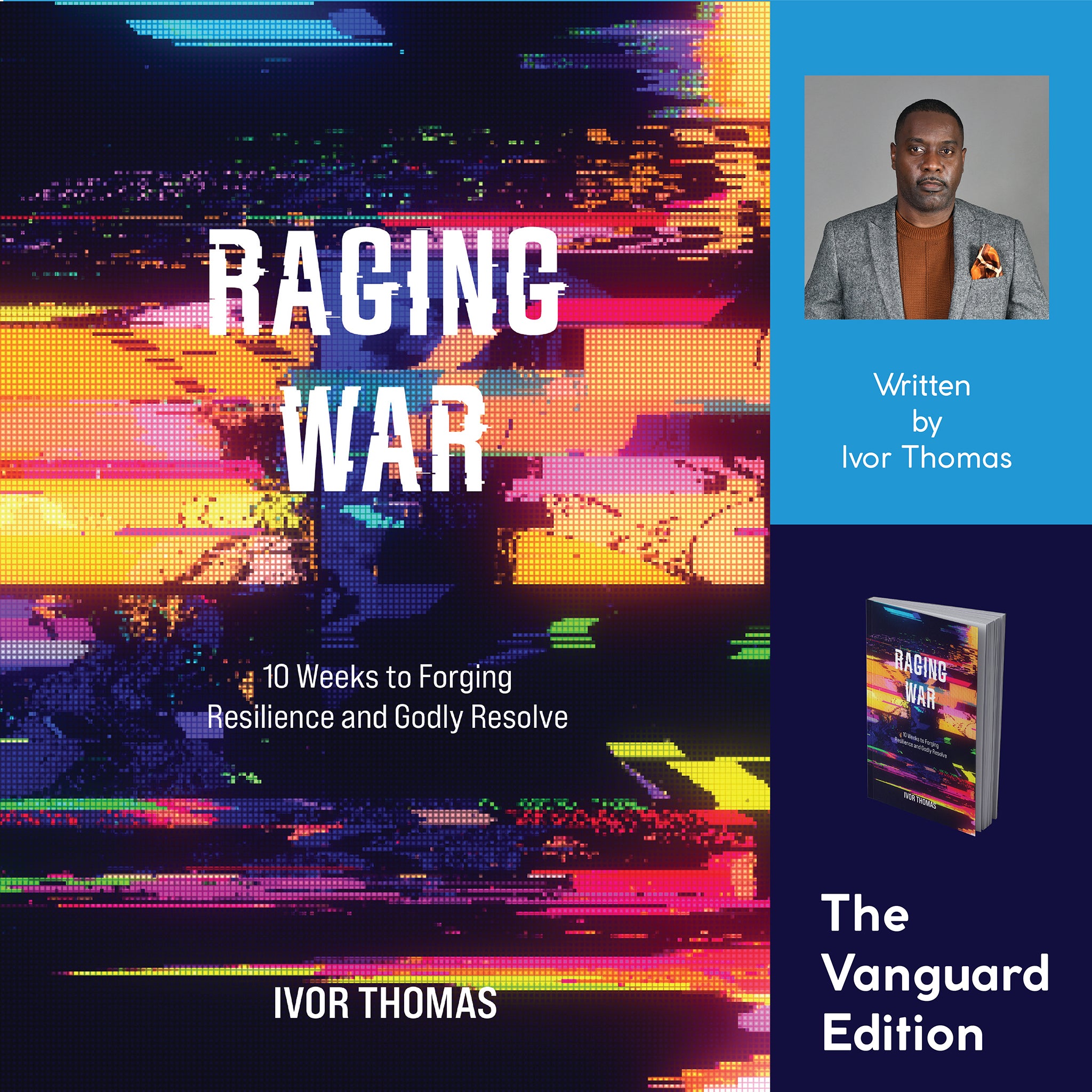 Raging War The Vanguard Edition: 10 Weeks of Forging Resilience and Godly Resolve