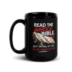 "Read the Whole Bible" - Black Glossy Mug