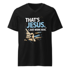 "That's Jesus. I Just Work Here" - Unisex Short Sleeve V-Neck T-Shirt
