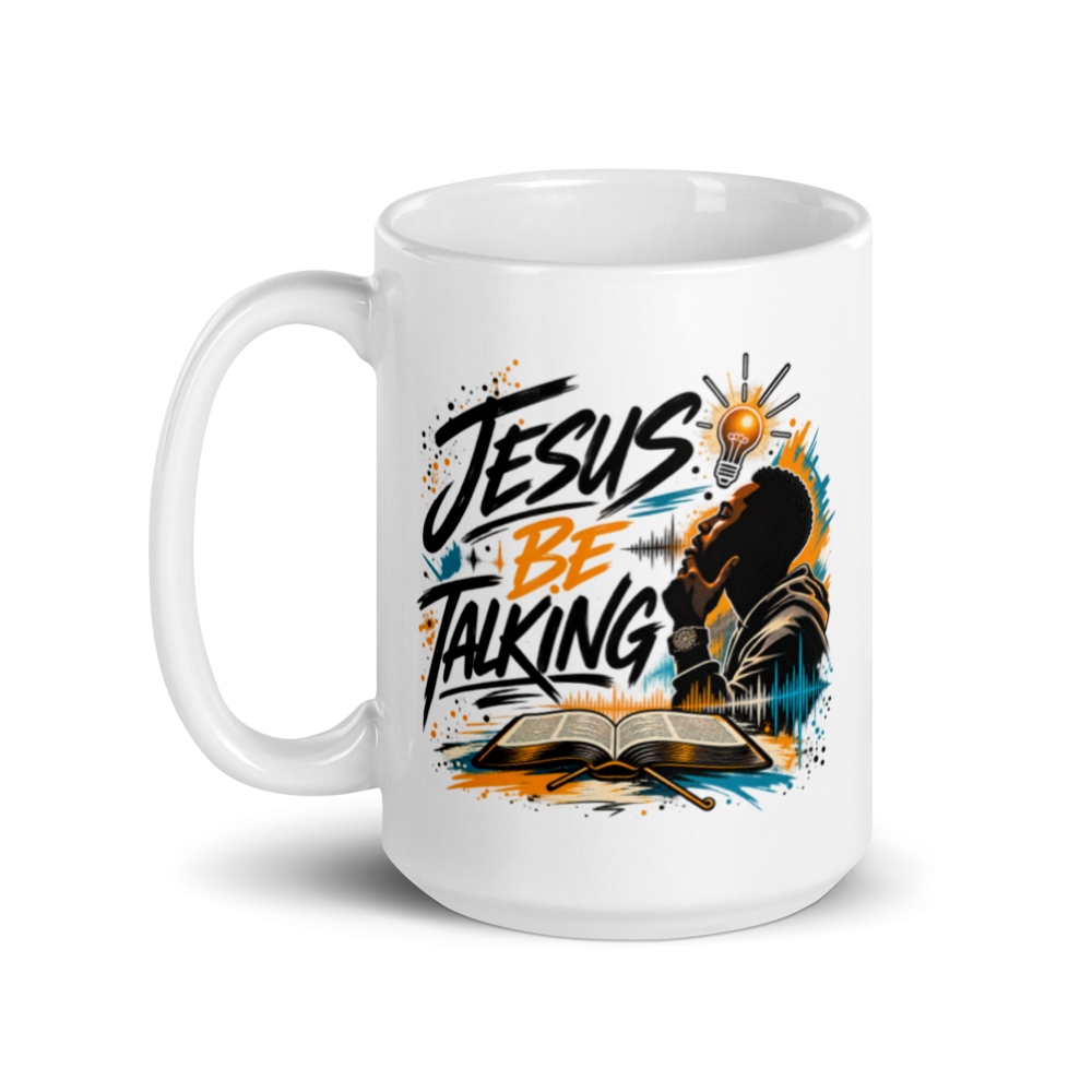 "Jesus Be Talking" - White glossy mug